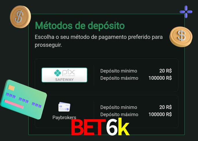 O cassino bet6k oferece uma grande variedade de métodos de pagamento